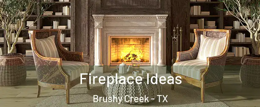  Fireplace Ideas Brushy Creek - TX