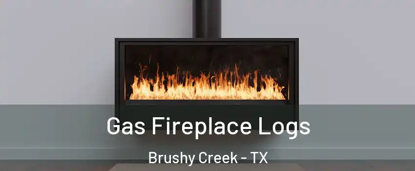 Gas Fireplace Logs Brushy Creek - TX