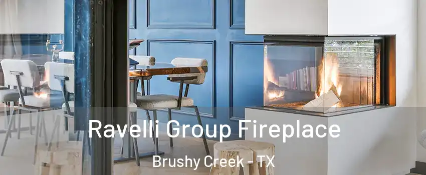  Ravelli Group Fireplace Brushy Creek - TX